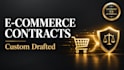 draft airtight e commerce business agreements as a US attorney