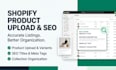 do shopify product upload and shopify product seo optimization