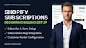 setup shopify subscription app recharge appstle recurring billing