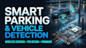 develop wireless vehicle detection sensors, parking devices and custom firmware
