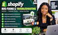 fix troubleshoot shopify bugs errors issues custom coding theme customization