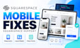 provide squarespace technical support and fix CSS bugs, mobile layouts and forms