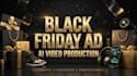create a black friday ai video ads