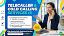 be your outbound cold calling and telesales representative