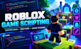 do roblox game, roblox scripting, roblox game development, custom luau scripts,