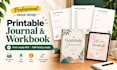 design a professional printable ebook journal and workbook
