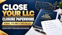 help prepare your llc closure document and final filing checklist