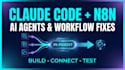 build claude code ai agents with n8n, claude code fixes and n8n ai agents