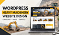 build or redesign a wordpress website for heavy machinery industrial website