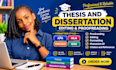 format, edit, and proofread your thesis, dissertation, and research paper