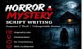 write horror and mystery scripts