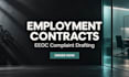 draft employment contracts employment agreement contract drafting eeoc complaint