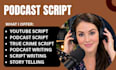 write engaging podcast scripts with research and storytelling