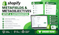 setup shopify metafields and metaobjects for  products and collection in store