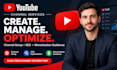 create and manage your youtube channel and guide monetization