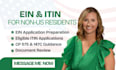 prepare ein and eligible itin applications for non US residents