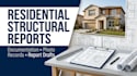 prepare residential structural assessment reports and documentation