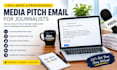 write a professional media pitch email for journalists