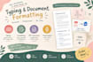 do typing and document formatting