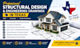 do structural design, structural engineering drawing in texas
