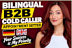 do bilingual cold calling b2b cold caller appointment setter kaltakquise caller