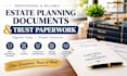 help prepare estate planning documents and trust paperwork