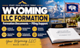 help register your wyoming llc and prepare formation documents