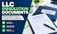 prepare US llc dissolution documents and provide filing guidance