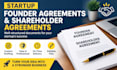 draft startup founder agreements and shareholder agreements