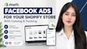 launch facebook ads for your shopify store with catalog and tracking