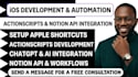 actionscripts ios development apple shortcuts chatgpt notion api integration