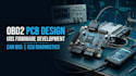 develop automotive diagnostic hardware, obd2 pcb and uds firmware