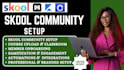 skool community setup skool community manager skool course creation skool setup