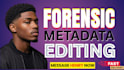 forensic edit metadata, analyze exif data, extract data and check file integrity