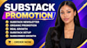 do substack promotion substack newsletter substack subscribers growth setup