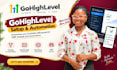 do gohighlevel workflow automation, ghl website design as a go high level expert