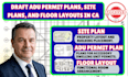 draft adu permit plans, site plans, and floor layouts in ca