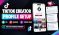set up tiktok creator account, optimize profile and bio