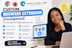 develop custom chrome extensions, browser extensions and automation tools