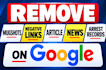 remove mugshots, delete negative links, article, news, arrest records on google