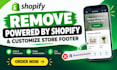 remove powered by shopify and customize store footer