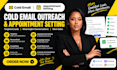 do cold email outreach and appointment setting