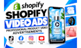 create shopify video ads and dropshipping product video ads
