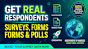 get real people to fill your online surveys, google forms, and polls