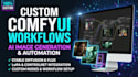 design custom comfyui workflow, comfyui image, video workflow, ai art automation