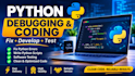 debug python code, fix errors, and write python scripts