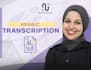 provide fast and accurate transcription in english or arabic