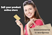 create a ecommerce website for your business in wordpress