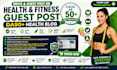 write and guest post on health blogs with dofollow SEO backlinks