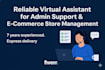 reliable virtual assistant for admin support or e commerce store management